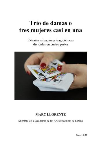TR&Iacute;O DE DAMAS O TRES MUJERES CASI EN UNA | Marc  Llorente | Script and dramaturgy | Safe Creative