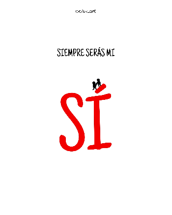 SIEMPRE SERÁS MI SÍ