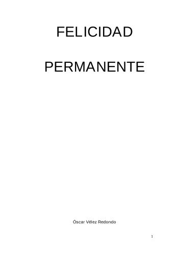 Felicidad Permanente | &Oacute;scar V&eacute;lez Redondo | Script and dramaturgy | Safe Creative