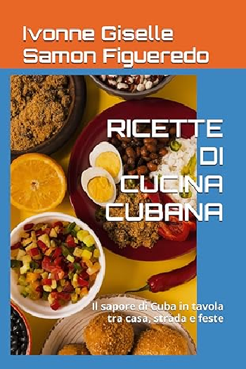 RICETTE DI CUCINA CUBANA | Ivonne Giselle Samon Figueredo | Technical documentation | Safe Creative