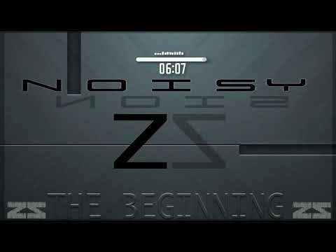 The Beginning | Noisy Nois | Electronic | Safe Creative