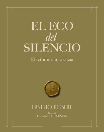 EL ECO DEL SILENCIO | Ernesto Robert Ortiz | Poesía | Safe Creative