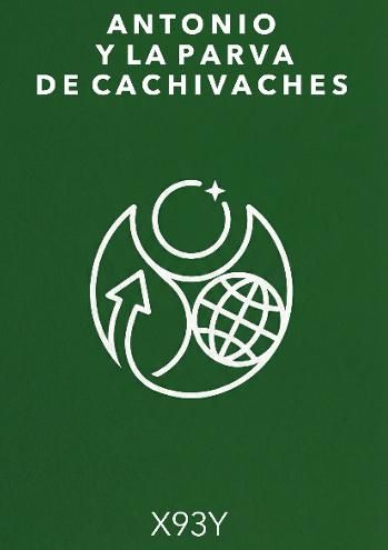 Antonio y la parva de cachivaches | X93Y | Novel | Safe Creative
