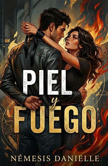 piel y fuego | Nemesis Danielle | Academic and scientific | Safe Creative