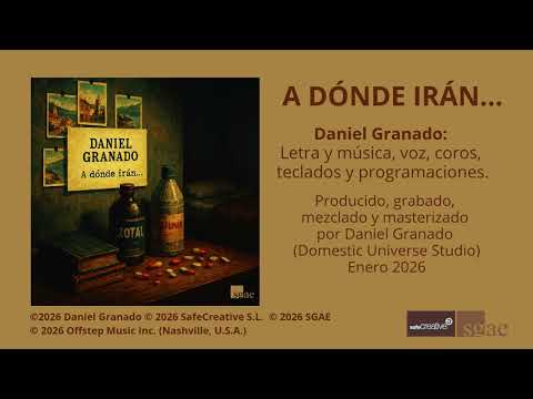 A D&Oacute;NDE IR&Aacute;N... | DANIEL GRANADO PULIDO | Pop / Rock | Safe Creative
