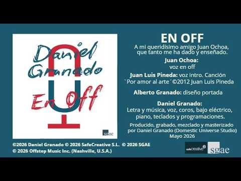 EN OFF | DANIEL GRANADO PULIDO | Pop / Rock | Safe Creative